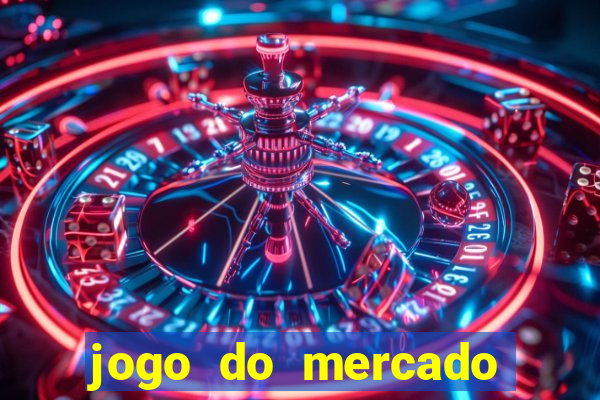 jogo do mercado dinheiro infinito